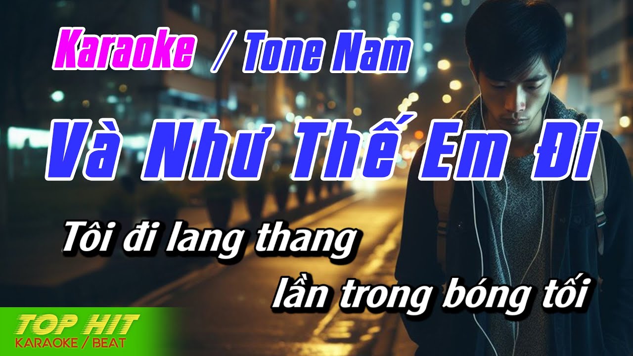 Và Như Thế Em Đi Karaoke Tone Nam | Nhạc Sống Dễ Hát TOP HIT KARAOKE