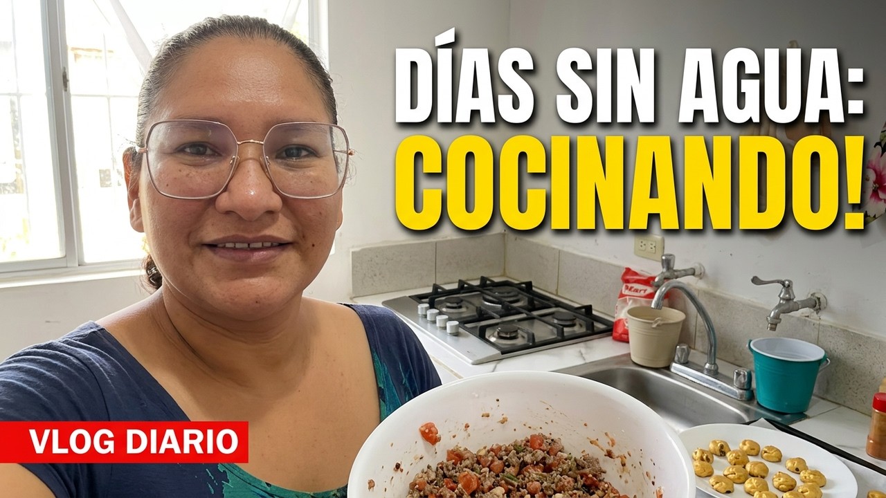 VLOG Días sin Agua + Cocinamos + me preparo para un almuerzo con amigos🥰