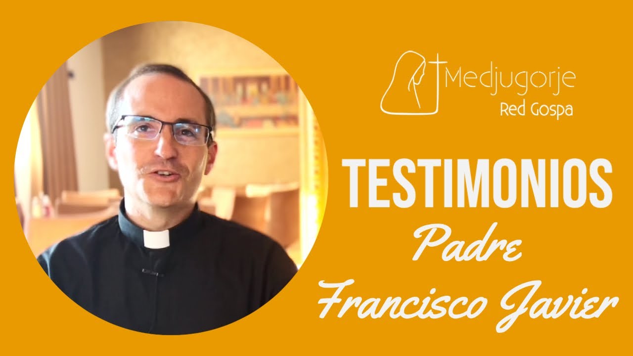 Testimonio Padre Francisco Javier