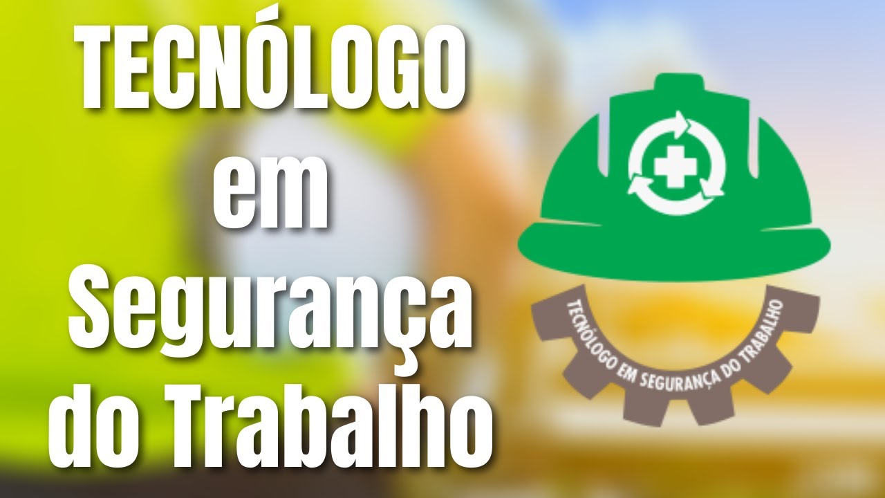 TECN&Oacute;LOGO EM SEGURAN&Ccedil;A DO TRABALHO - Ser&aacute; que vale mesmo a pena?