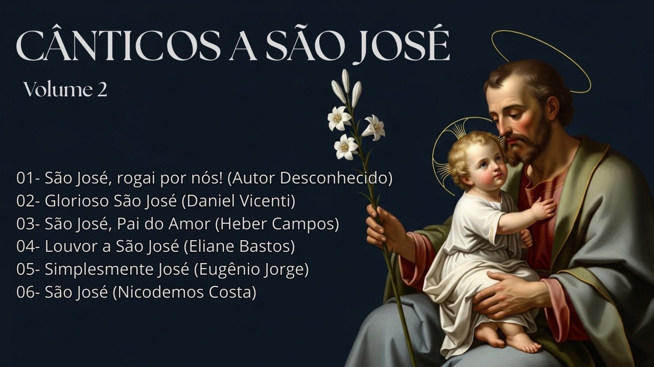 Cânticos a São José vol 2 - 2026  #saojose #musicacatolica #oração #devotional #devoção
