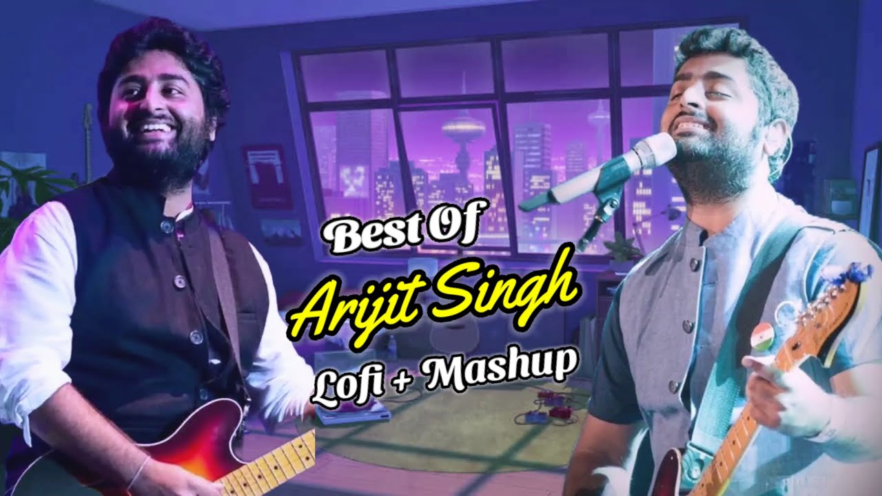 Best Of Arijit Singh Lofi Mashup || Romantic + Sad Songs || Know With Monik