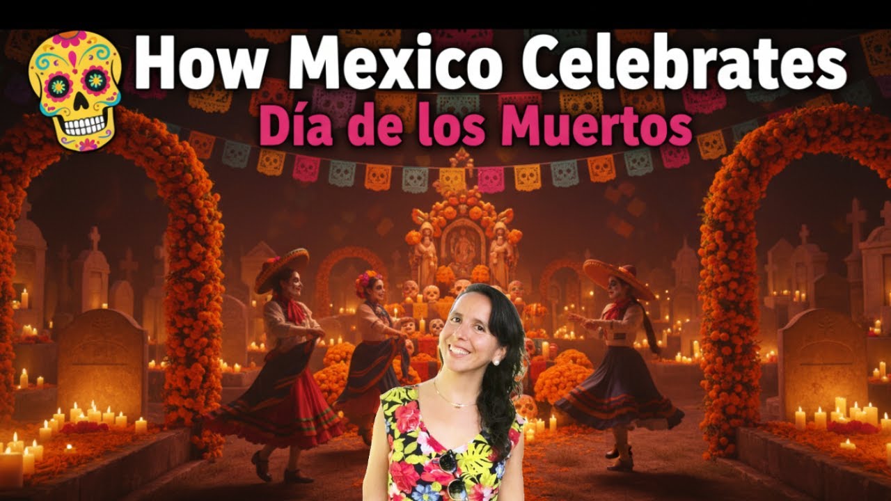 Celebrations Day of the Dead  💐 Vocabulario + Cultura - Día de los Muertos 💀
