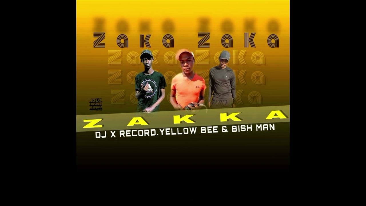 Zaka Ya Lwesa_Bish Man_Djy x Record_Yellow Bee