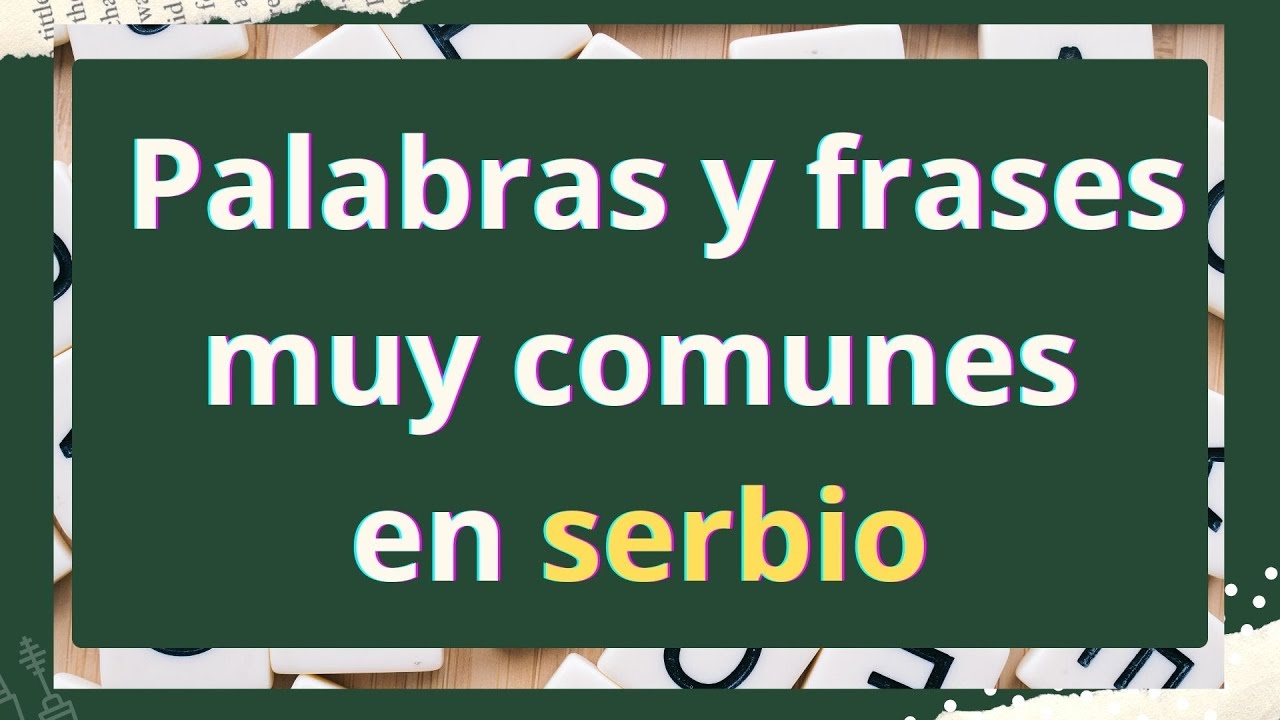 50 Frases Comunes en Serbio | Frases de uso diario