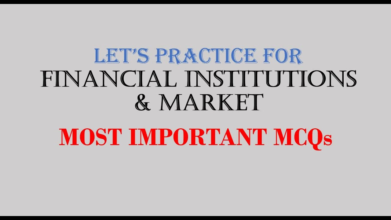 Financial Institutions & Markets, Banking, Most Important MCQs