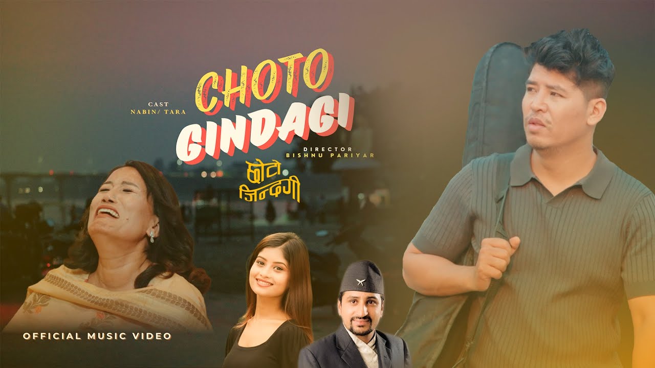 CHOTO GINDAGI II NEW NEPALI SONG II FT. NABIN SHREES & TARA GURUNG 2024