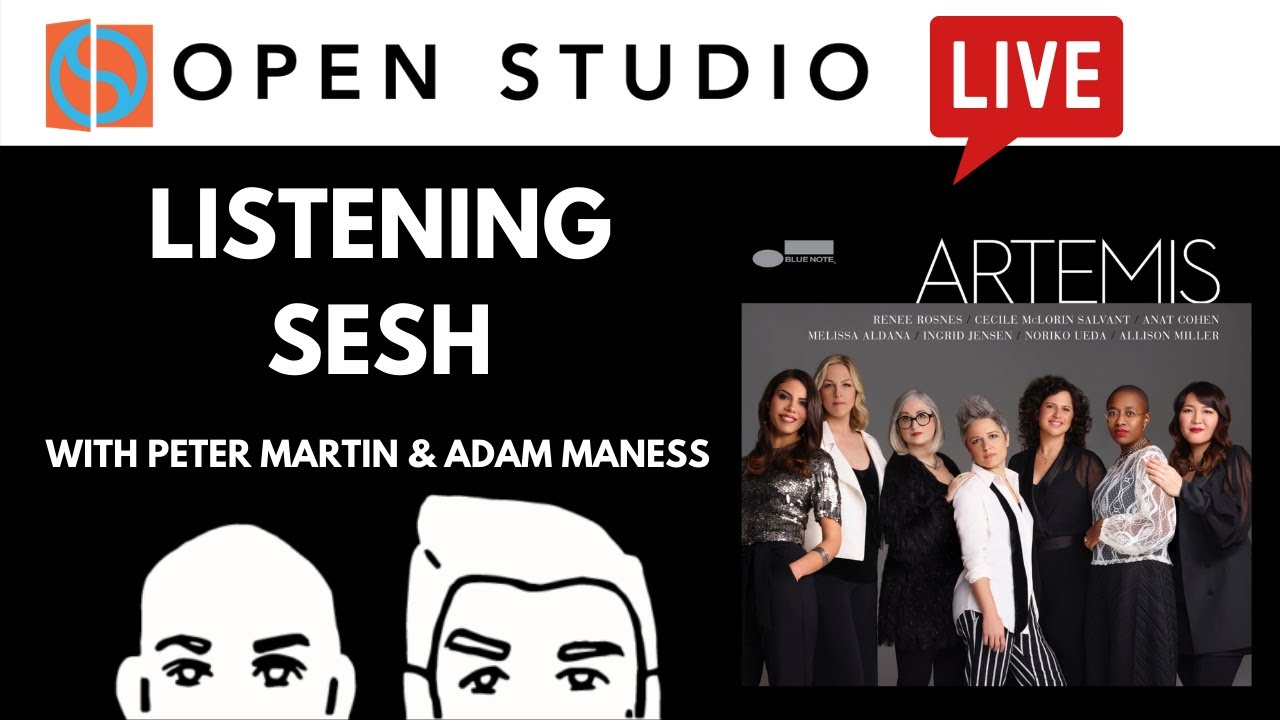 ARTEMIS | LIVE Listening Sesh - You'll Hear It (#37) with ANAT COHEN!