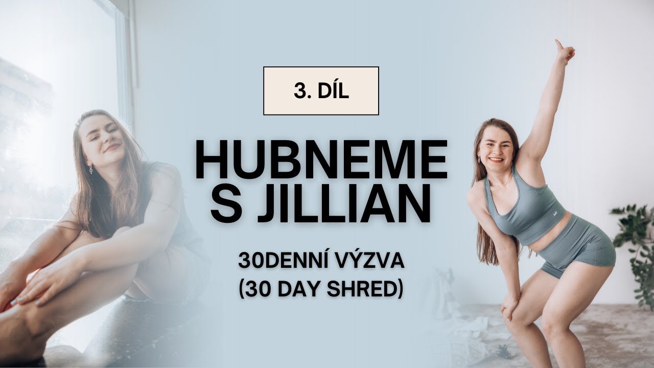 Hubneme s Jillian Michaels 3. d&iacute;l - 30 denn&iacute; v&yacute;zva (30 days shred) | Niky Namaste