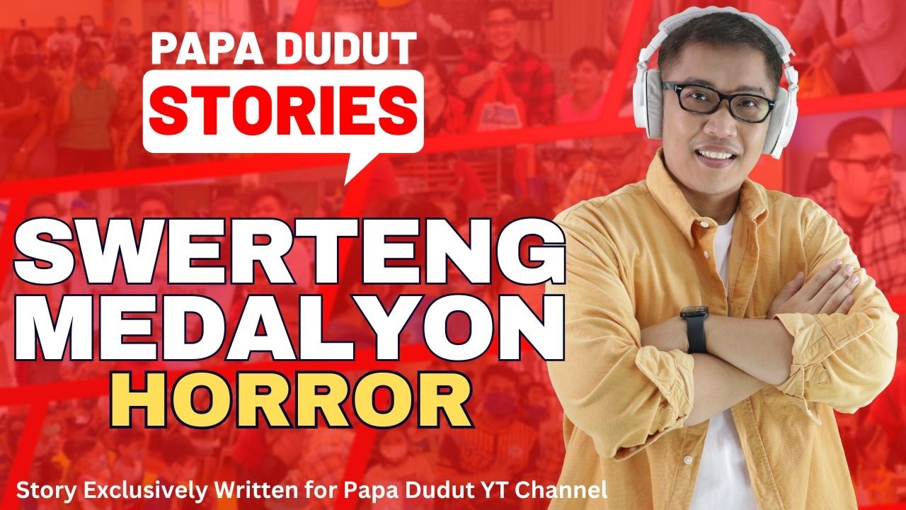 SWERTENG MEDALYON | VERTIS | PAPA DUDUT STORIES HORROR
