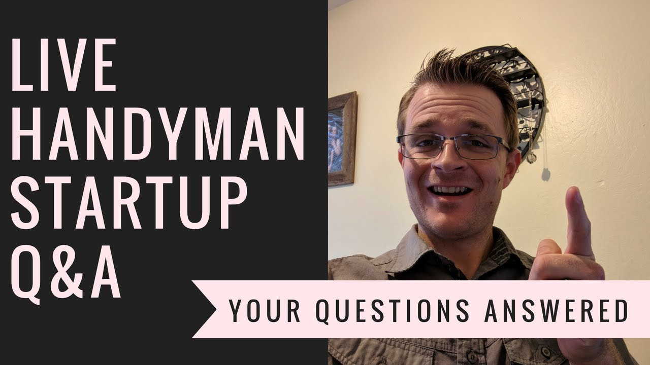 Why I Started A Handyman Business/ Answering Your Questions!