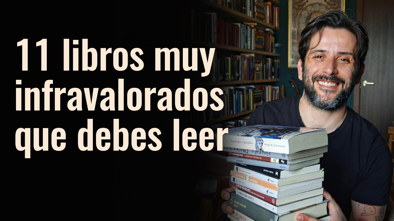 11 Libros Muy Infravalorados (que Deberías Leer)