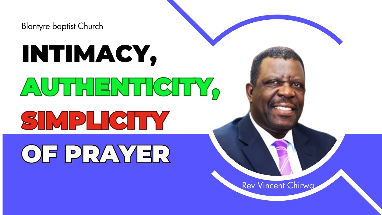 Intimacy, Authenticity, Simplicity of Prayer