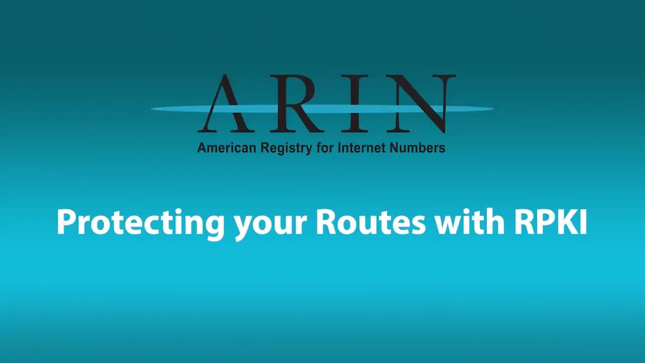 Protecting your Routes with RPKI (Resource Public Key Infrastructure)
