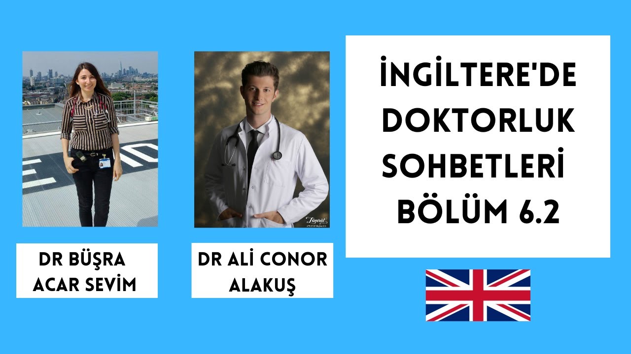 İngiltere'de Doktorluk 6.2 - Dr Ali Conor Alakuş ile (İkinci Kısım)