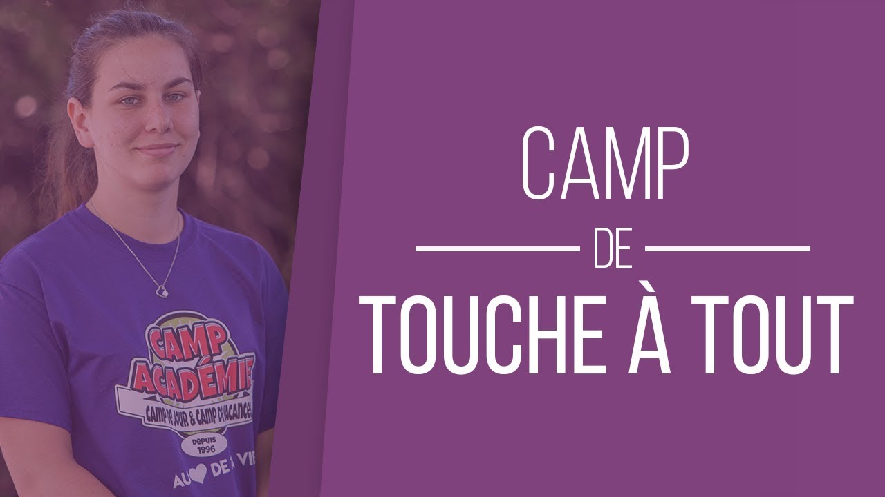 Camp touche à tout