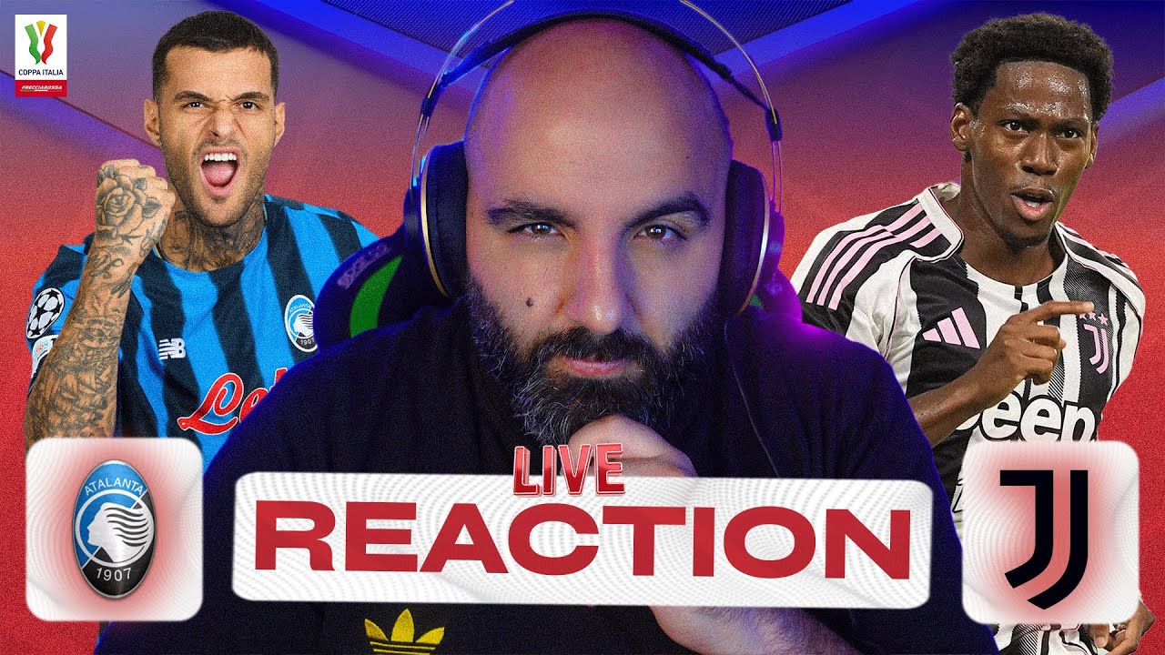 🏆 ATALANTA JUVENTUS [LIVE REACTION] Da dentro o Fuori! Con @lAngoloDiKinoshi