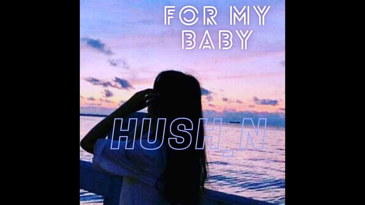 Hash_N - For My Baby (official Audio)