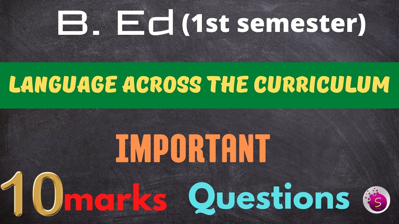 Important 10marks question / language across the curriculum / b. Ed / 1st semester