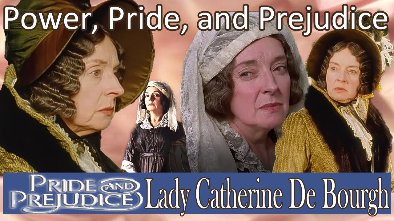Lady Catherine: Villain or Relic of a Fading Aristocracy? (P&P Deep Dive)