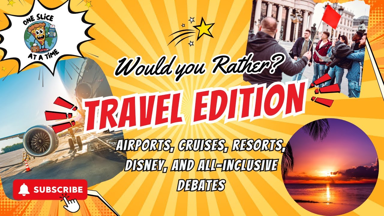 Would You Rather: Travel Edition | Flights, Cruises, Resorts & Disney Debates