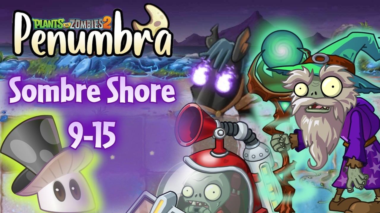 Magical Beach with magic fog & shrinking cards - Sombre Shore 9-15 & quests | PvZ 2 Penumbra