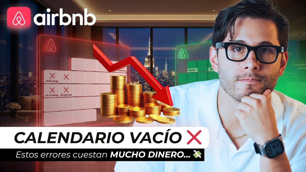 🔴 Los 6 Errores que Frenan las Reservas de tu Airbnb (y C&oacute;mo Evitarlos): TODO en menos de 10 Minutos