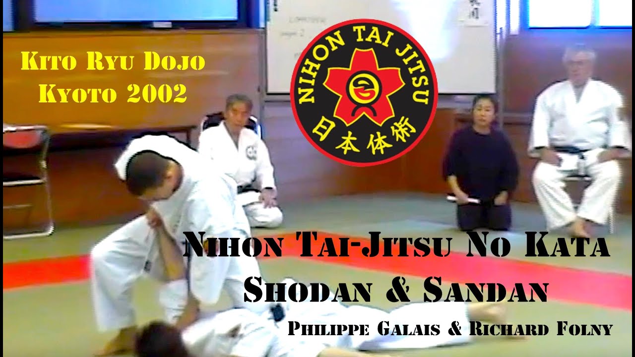 Nihon Tai-Jitsu No Kata Shodan & Sandan, Ph Galais & R. Folny - Kito Ryu Dojo (Kyoto, 2002)