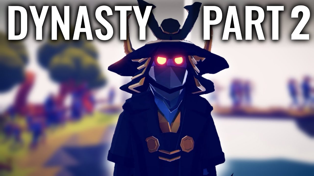 TABS - Rise of the Dynasty | Part 2