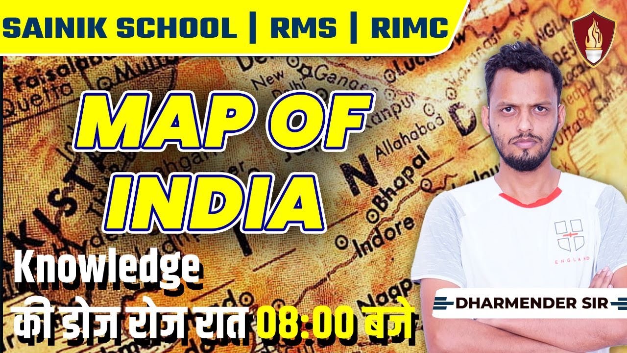 Map of India | GK For Sainik School, RIMC, RMS | GK By Dhamender Sir | Sukhoi Academy RIMC, RMS GK
