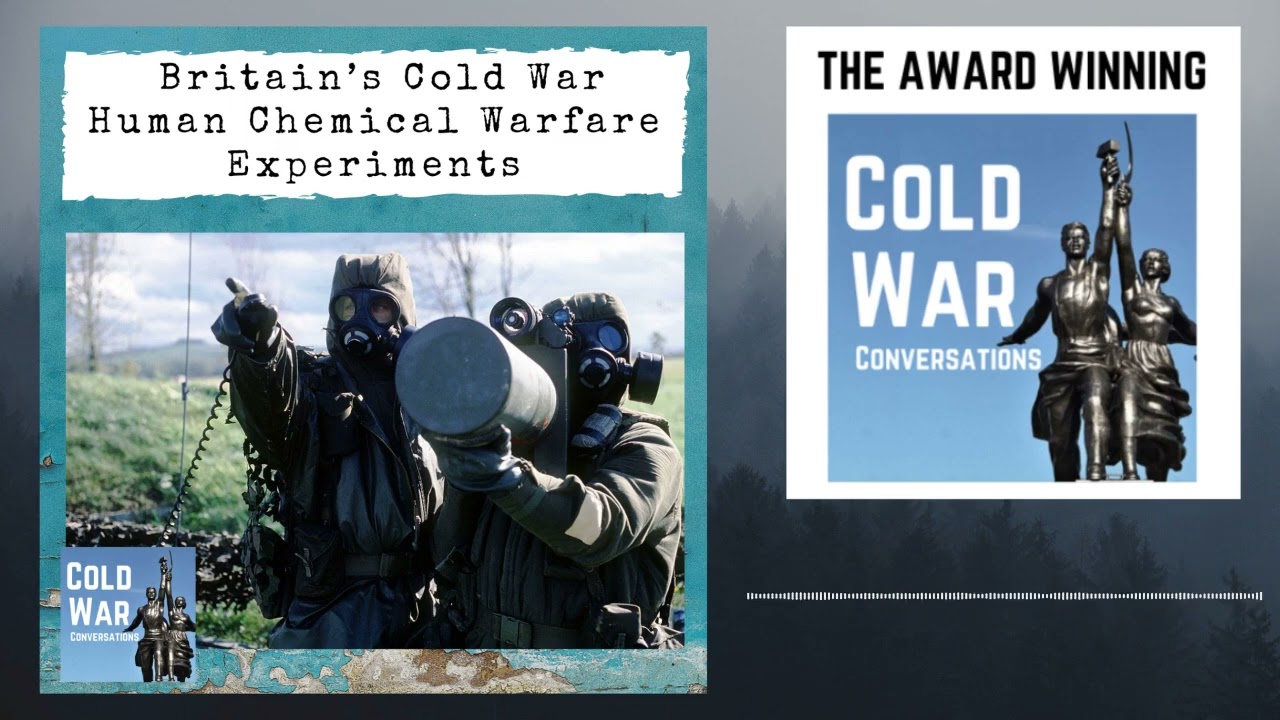 Britain’s Cold War Human Chemical Warfare Experiments