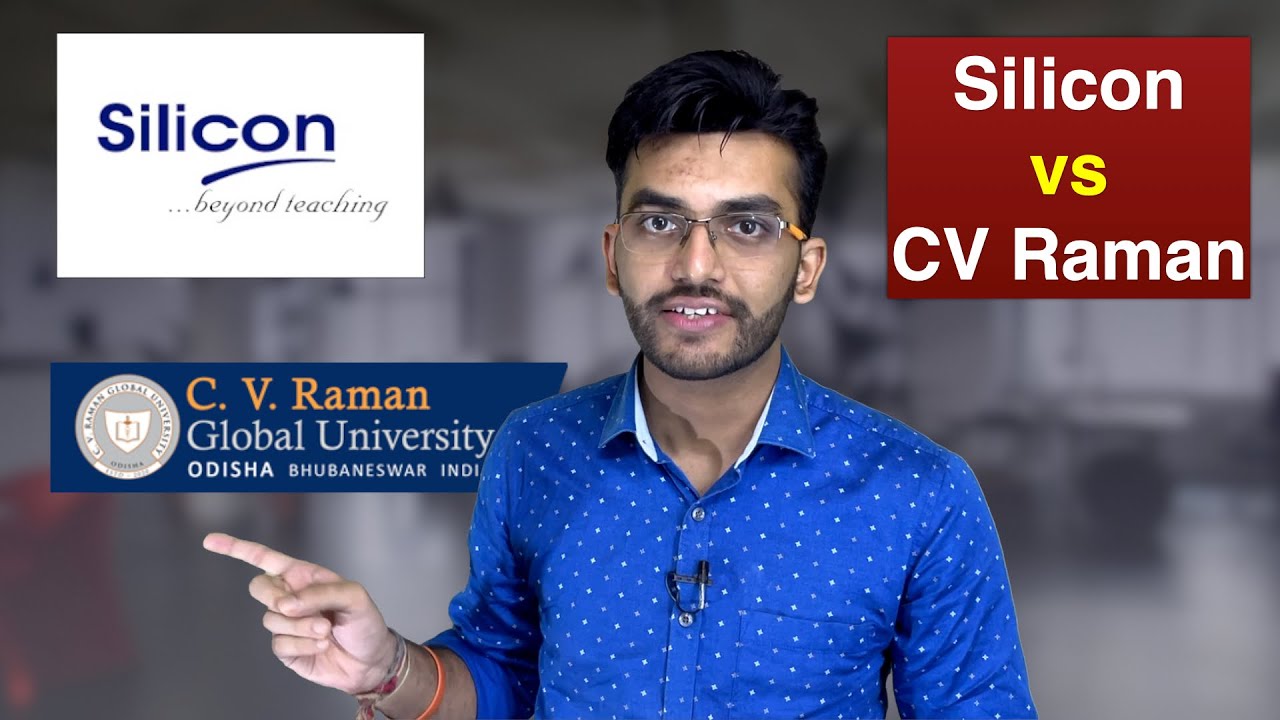 Silicon vs CV Raman | Silicon Institute of Technology Bhubaneswar vs CV Raman Global University ❓