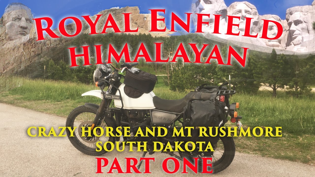 Part 1: Royal Enfield Himalayan - Mt Rushmore and Crazy Horse