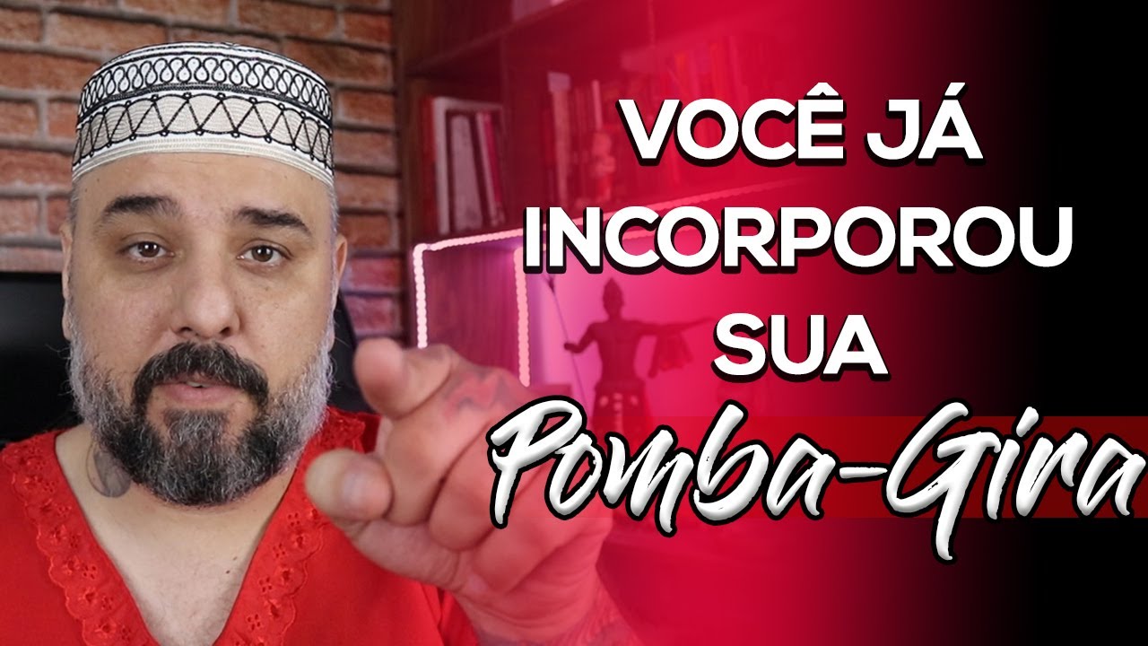5 DICAS PARA INCORPORAR POMBA GIRA