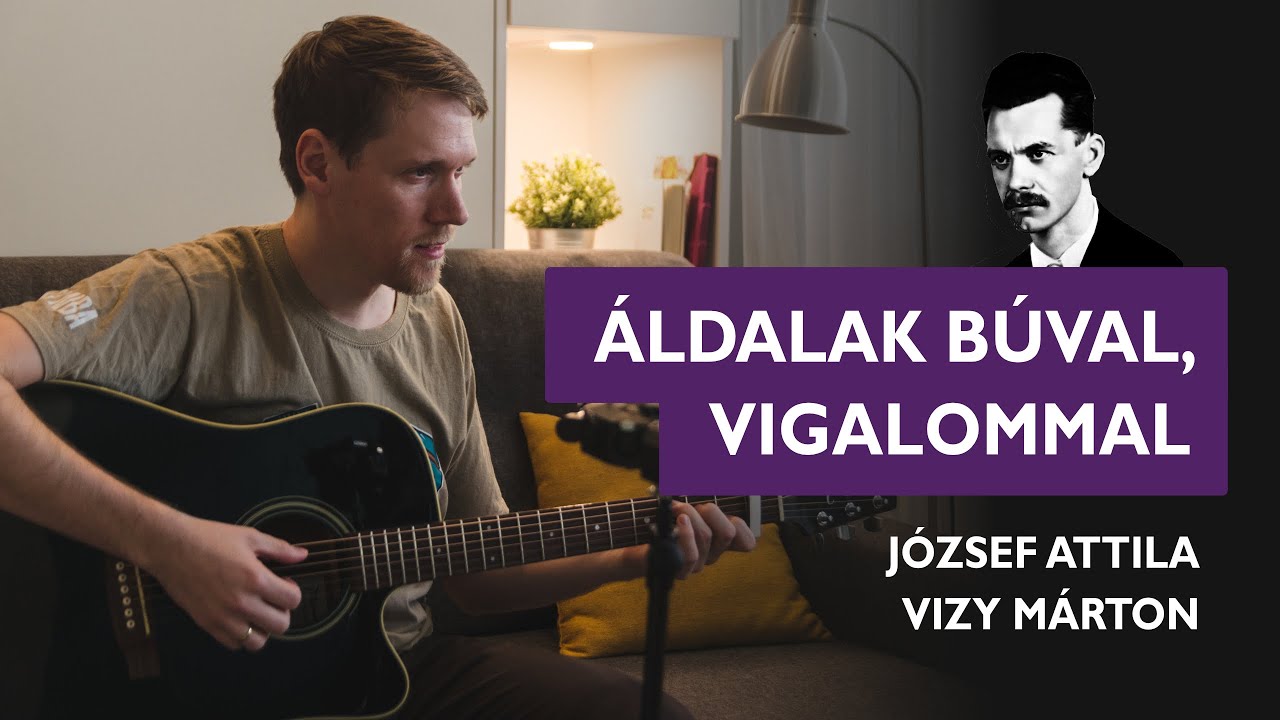 Áldalak búval, vigalommal - József Attila & Vizy Márton cover