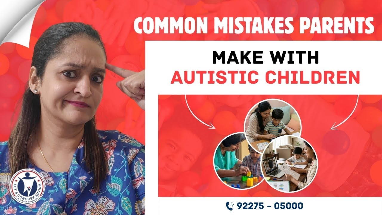 Common Mistakes Parents Make With an Autistic Child (And How to Fix Them)