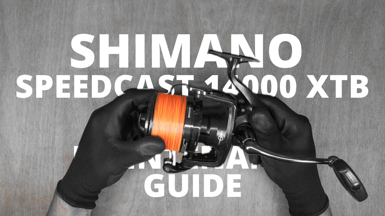Full Maintenance Guide | Shimano Speedcast 14000 XTB