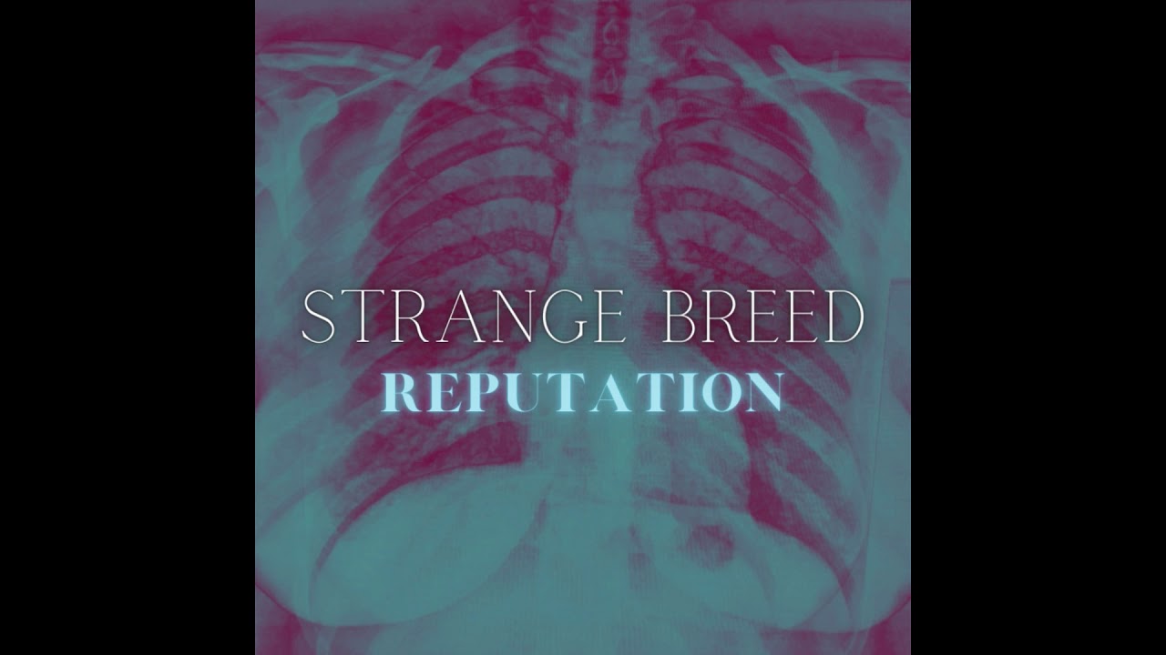 Strange Breed - Reputation (Official Audio)