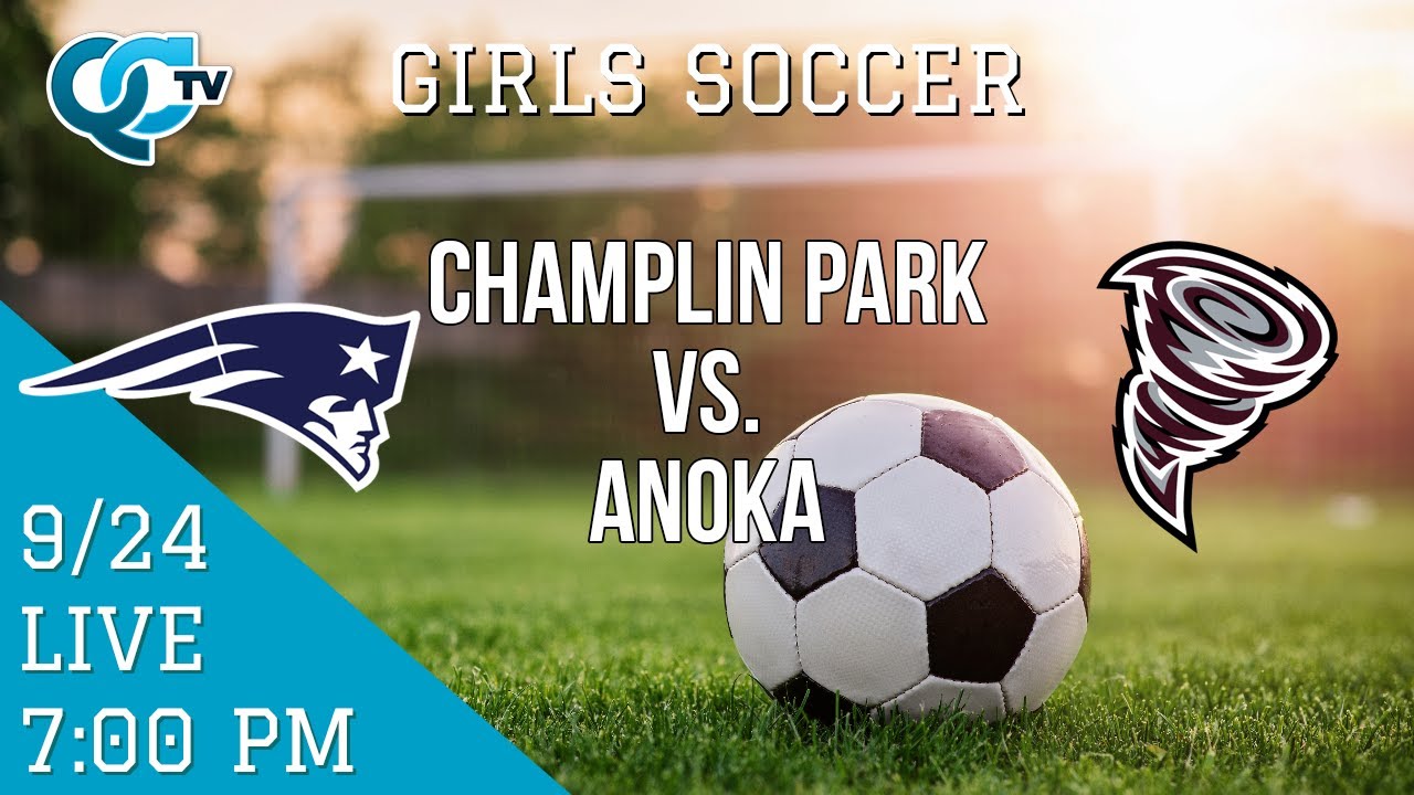 Girls Soccer: Champlin Park @ Anoka | Champlin Park High School | Anoka High School | QCTV