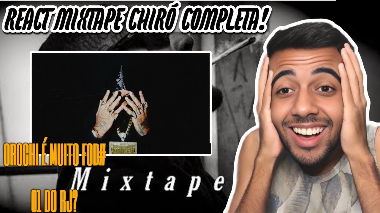 REACT OROCHI MIXTAPE CHIRÓ COMPLETA - Diorgenes REACT