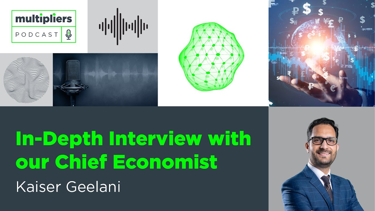 Multipliers Ep1 - In-depth interview with our Chief Economist