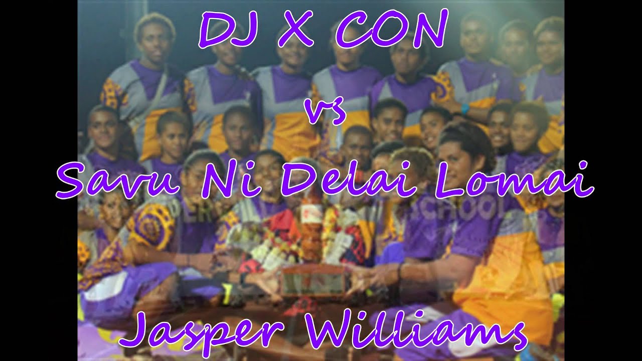 DJ X CON vs Savu Ni Delai Lomai  Jasper Williams (audio)