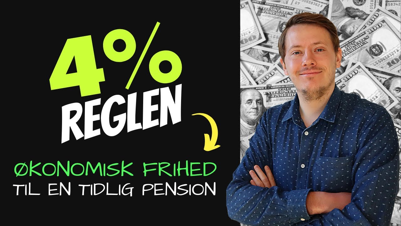 Økonomisk Uafhængig med 4% Reglen (Så meget skal du have Investeret)