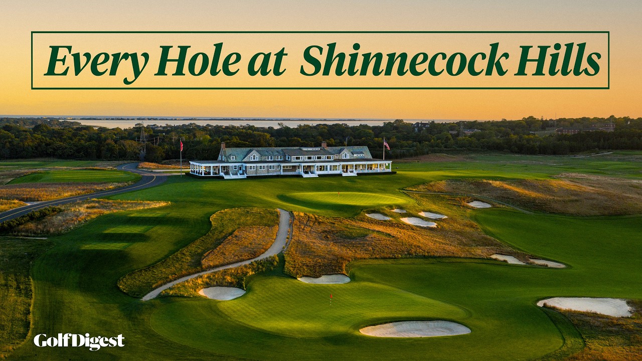 Every Hole at The 2026 U.S. Open | Shinnecock Hills | Golf Digest