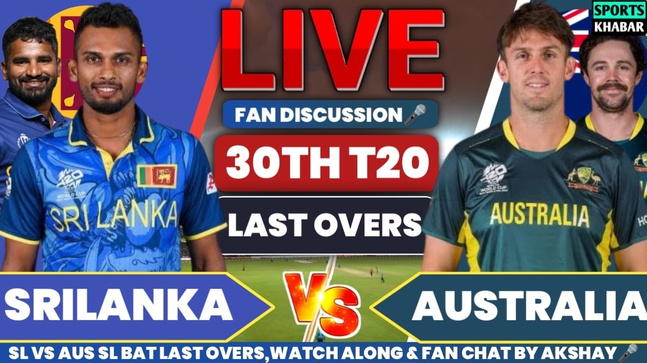 🔴Aus vs Sl T20 WC 30th T20 Last Overs | Australia vs Srilanka Live Match Analysis & Fan Chat🎤