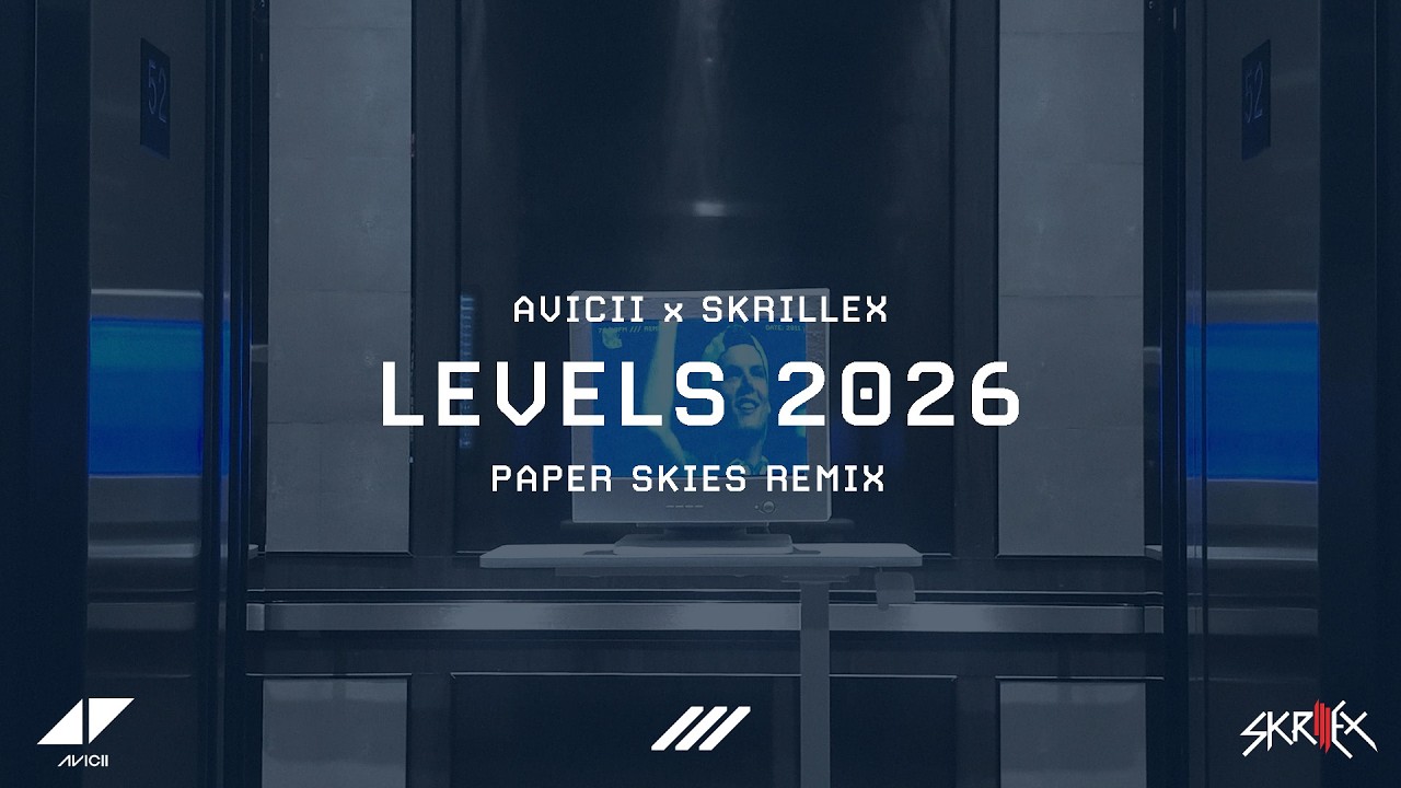Avicii x Skrillex - Levels 2026 (Paper Skies Remix)