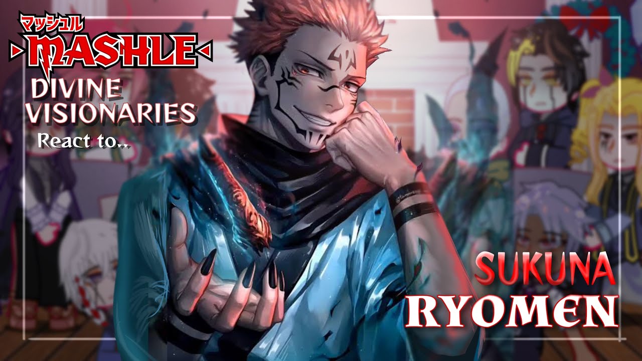 Divine visionaries React to Sukuna || Mashle Magic and Muscles || Jujutsu kaisen || Made by Yuk!ra