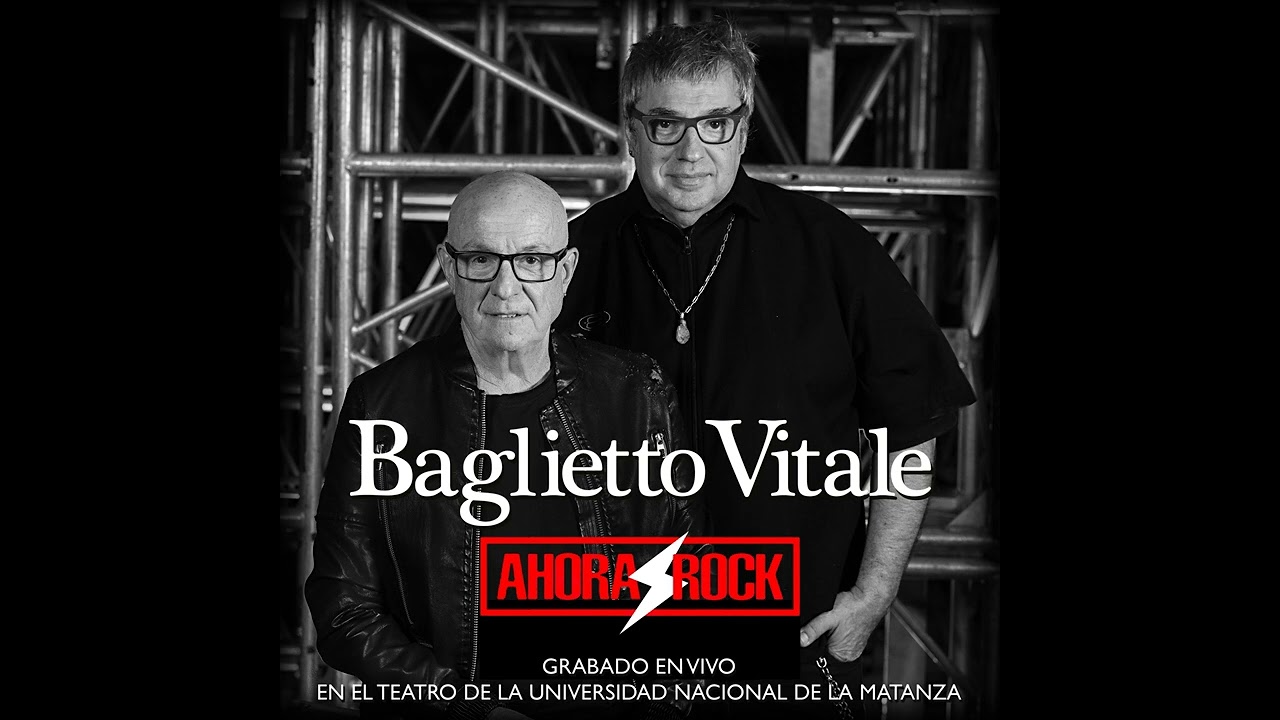 AHORA ROCK (En Vivo) - Juan Carlos Baglietto, Lito Vitale