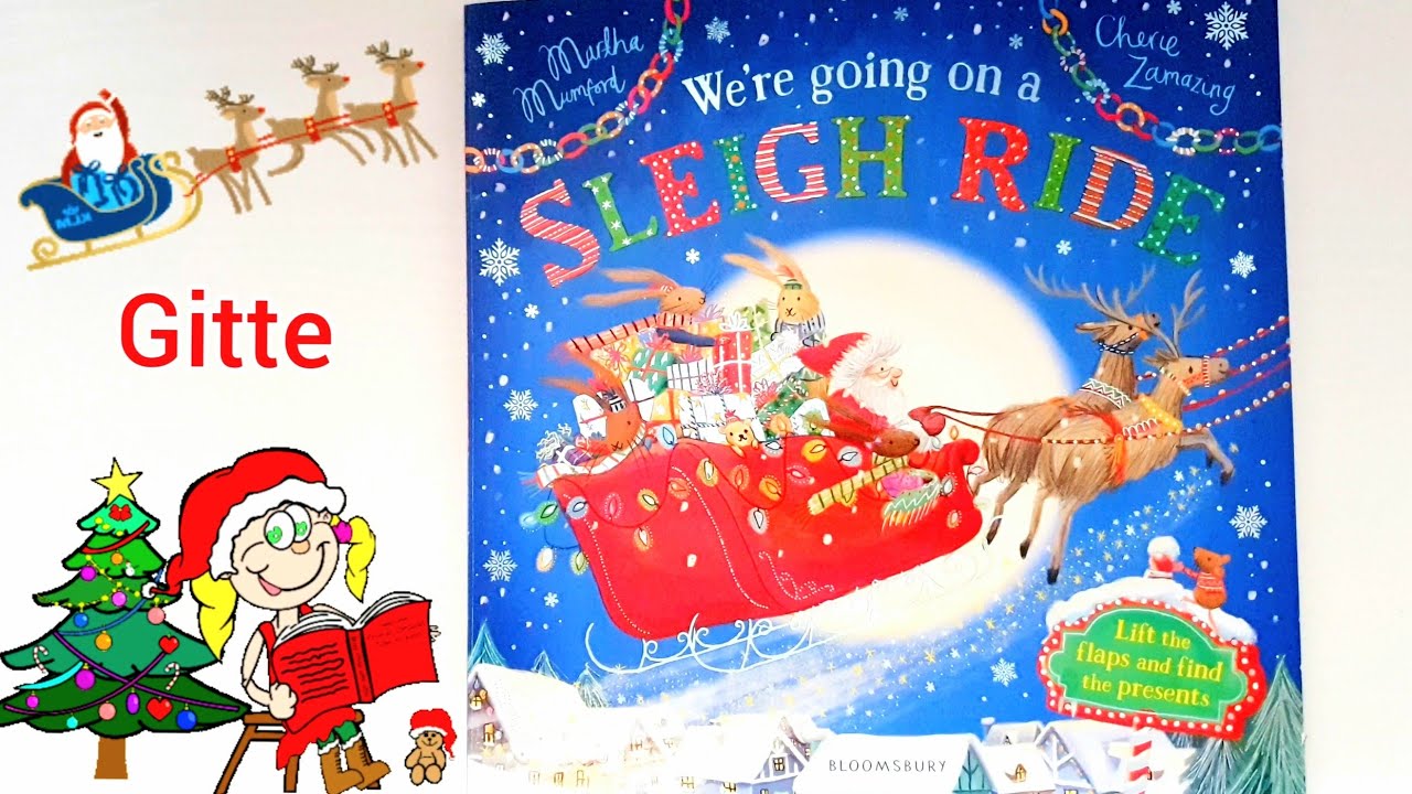 We're Going on a Sleigh Ride: A Lift-the-Flap Adventure by Martha Mumford - Christmas Read Aloud