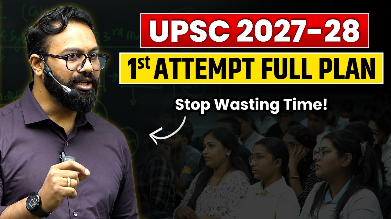 1st Attempt Full Plan | UPSC 2027-28 Strategy 🔥